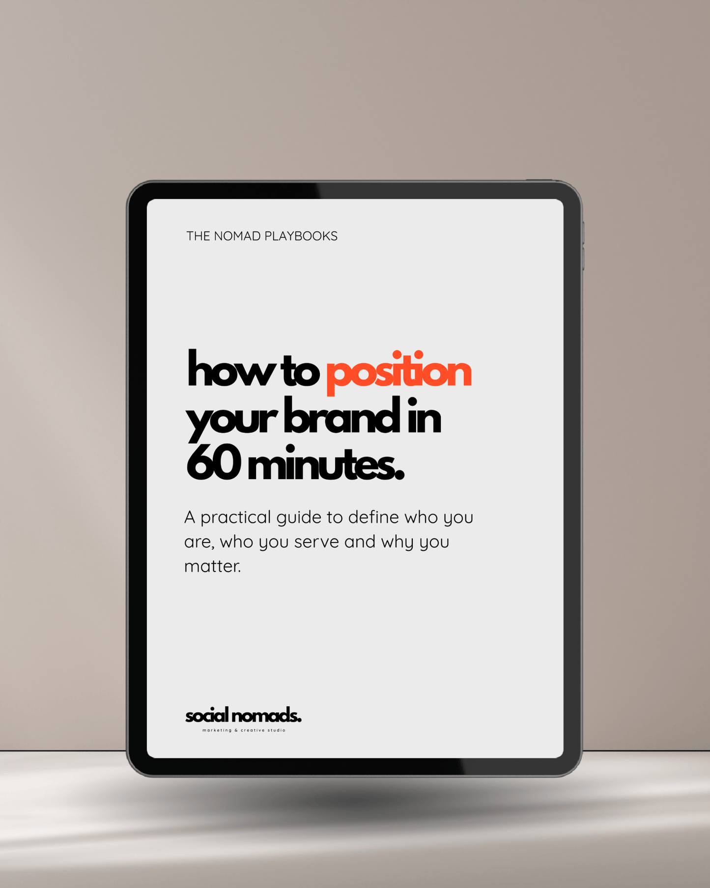 How to Position Your Brand in 60 Minutes - Social Nomads Marketing & Creative Studio